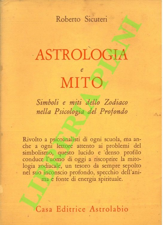 Astrologia e mito. Simboli e miti dello Zodiaco nella Psicologia …