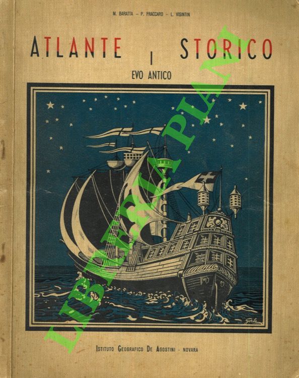 Atlante storico. Fascicolo primo: evo antico.