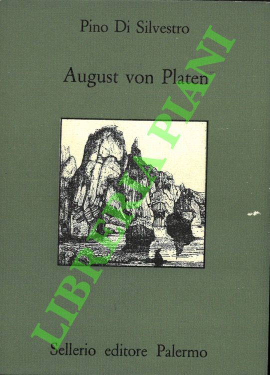 August von Platen. Morire a Siracusa.
