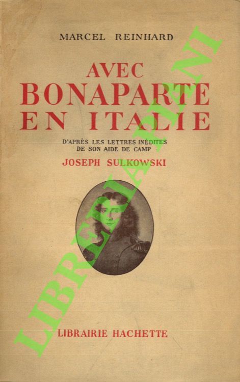 Avec Bonaparte en Italie.
