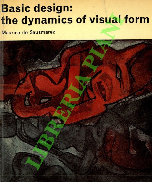 Basic Design: the Dynamics of Visual Form.