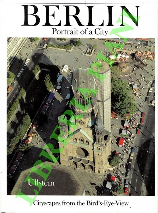 Berlin. Portrait of a City. Cityscapes from the Bird's-Eye-View.