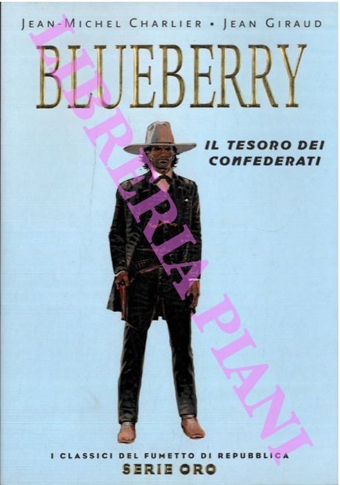 Blueberry. Il tesoro dei confederati.