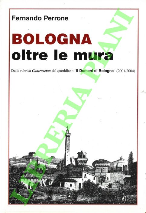 Bologna oltre le mura.