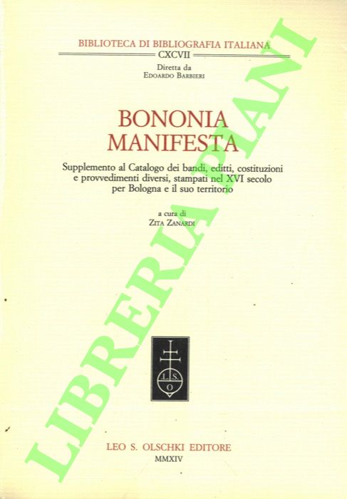 Bononia Manifesta. Supplemento al Catalogo dei bandi, editti, costituzioni e …
