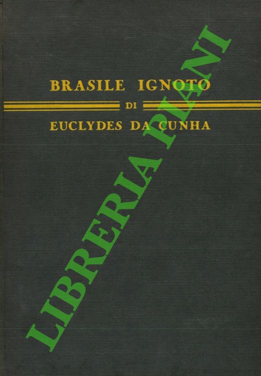 Brasile ignoto. (L'assedio di Canudos).