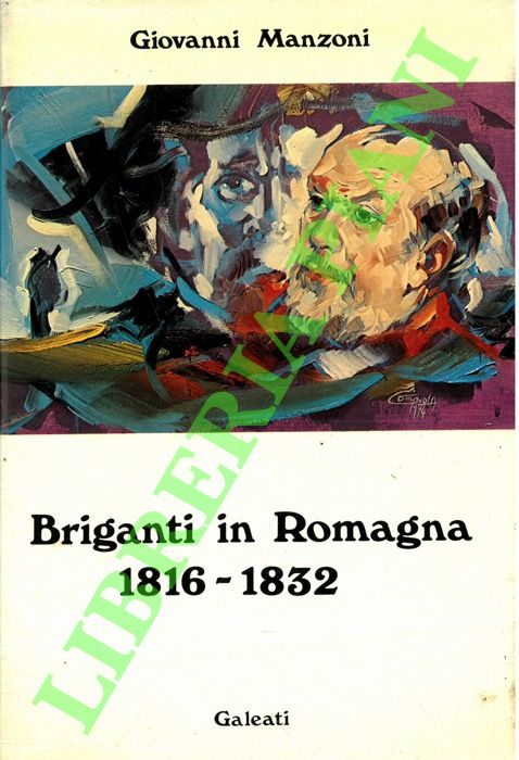 Briganti in Romagna. 1816-1832.