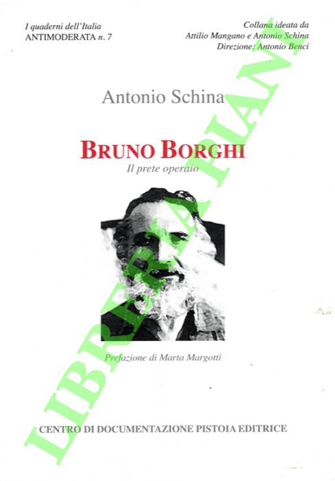 Bruno Borghi. Il prete operaio.