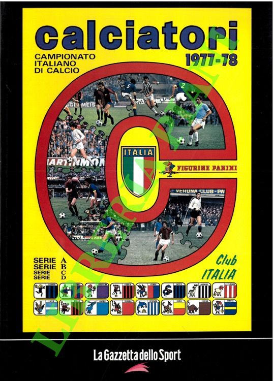 Calciatori. La raccolta completa degli album Panini. 1977-78.