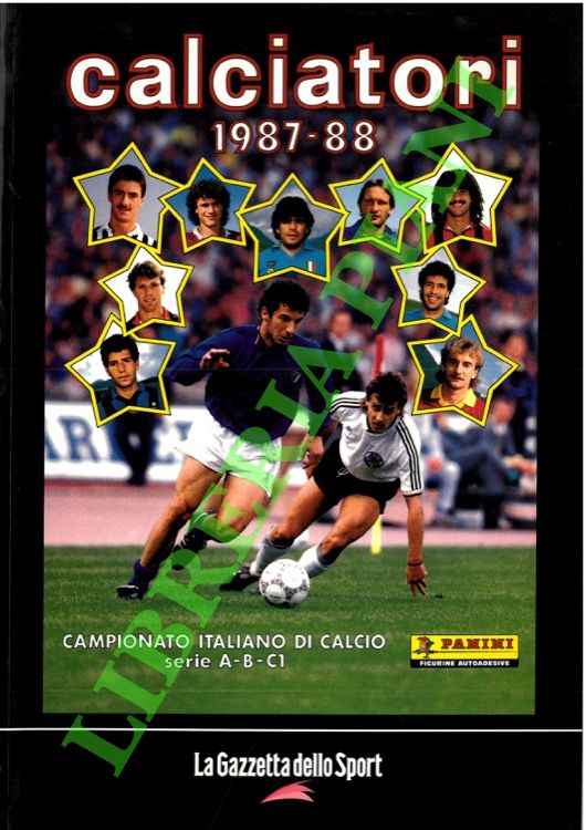 Calciatori. La raccolta completa degli album Panini. 1987-8.