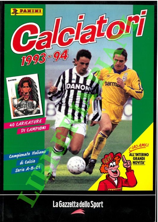 Calciatori. La raccolta completa degli album Panini. 1993-94.