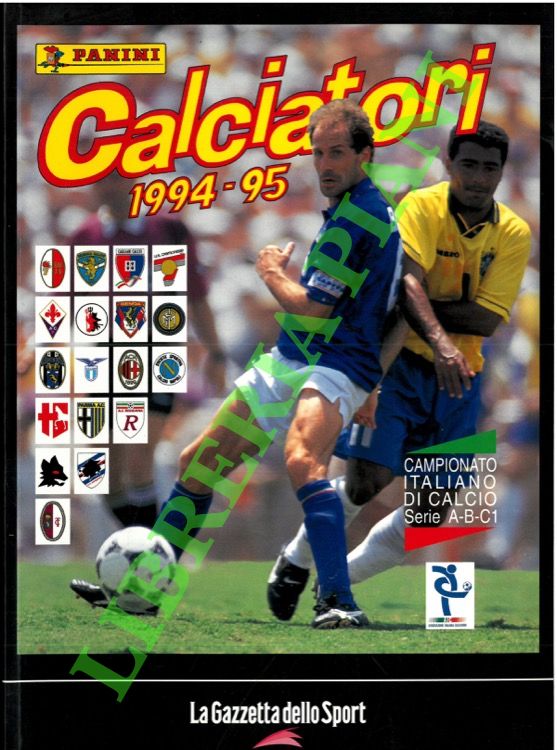 Calciatori. La raccolta completa degli album Panini. 1994-95.