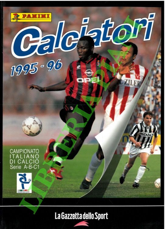 Calciatori. La raccolta completa degli album Panini. 1995-96.