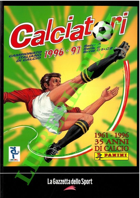 Calciatori. La raccolta completa degli album Panini. 1996-97.