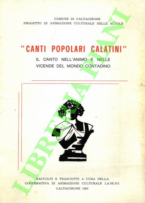 Canti popolari calatini. Il canto nell'animo e nelle vicende del …
