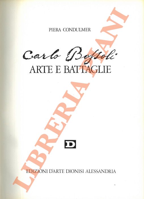 Carlo Bossoli. Arte e battaglie.