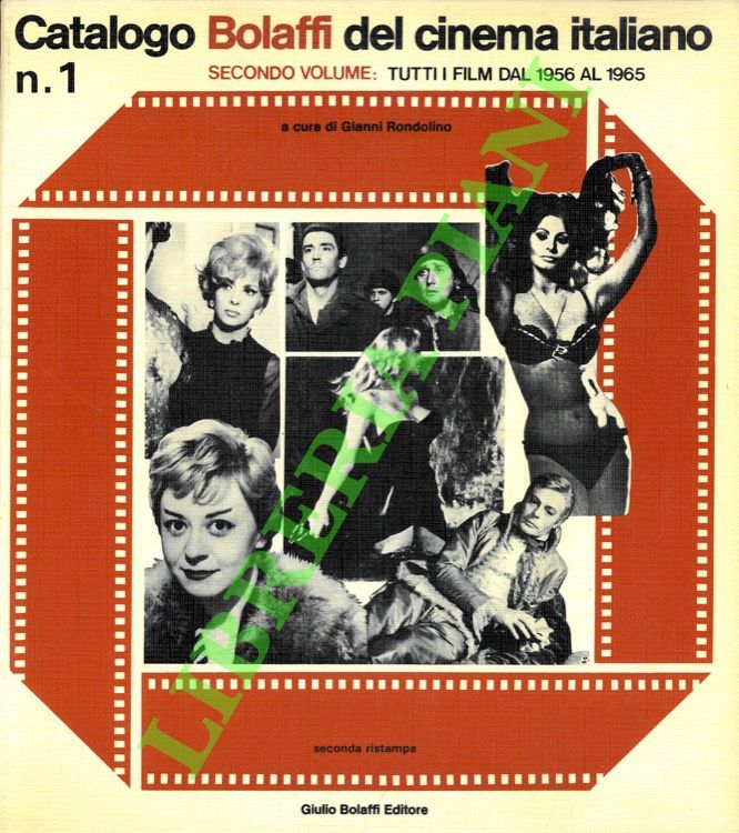 Catalogo Bolaffi del cinema italiano. N. 1. Vol. I: Tutti …