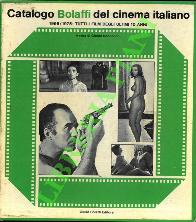 Catalogo Bolaffi del cinema italiano. N. 2. 1966/1975. Tutti i …