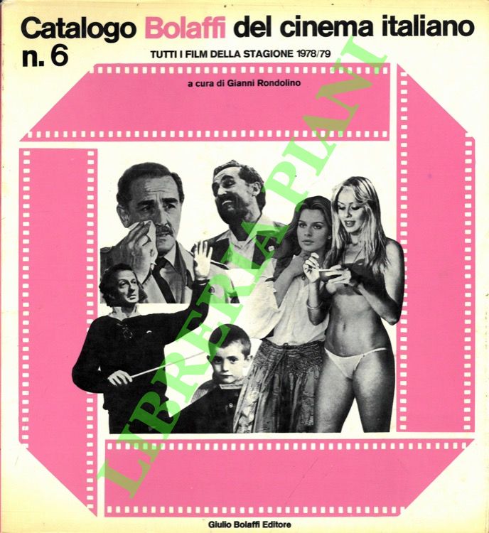 Catalogo Bolaffi del cinema italiano. N. 6. Tutti i film …