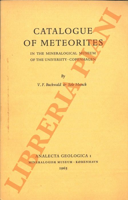 Catalogue of Meteorites in the Mineralogical Museum of the University, …