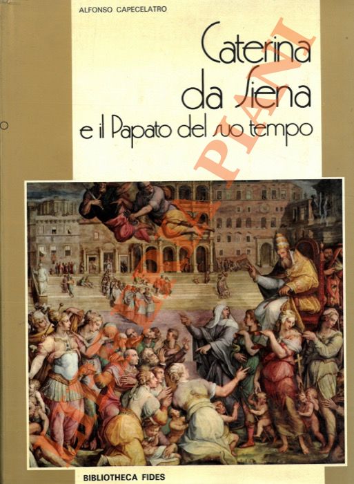 Caterina da Siena e il Papato del suo tempo.