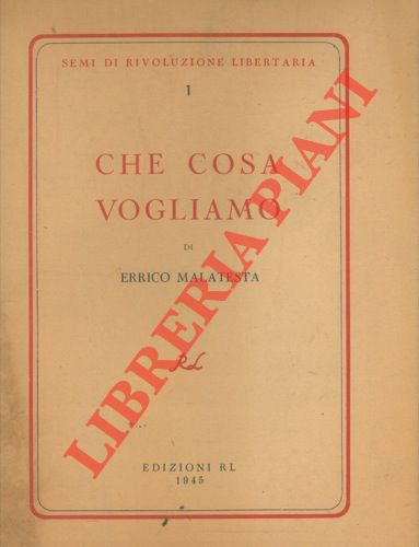 Che cosa vogliamo.