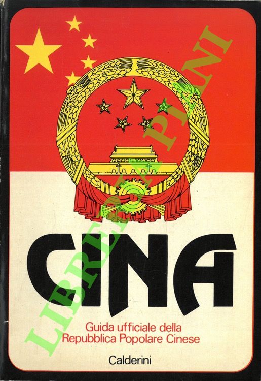 Cina. Guida ufficiale della Repubblica Popolare Cinese.