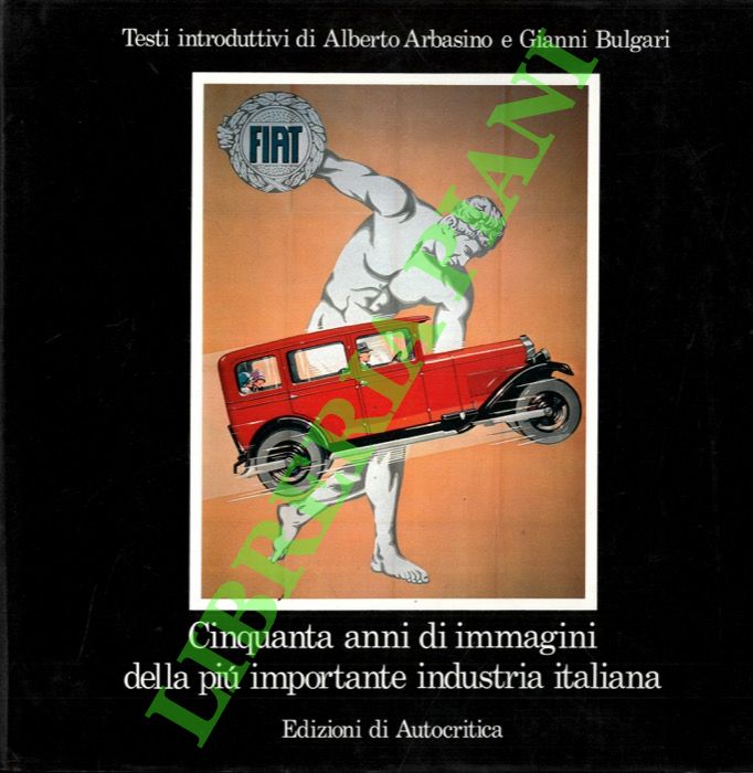 Cinquanta anni di immagini della più importante industria italiana.