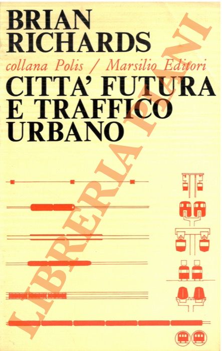 Città futura e traffico urbano.