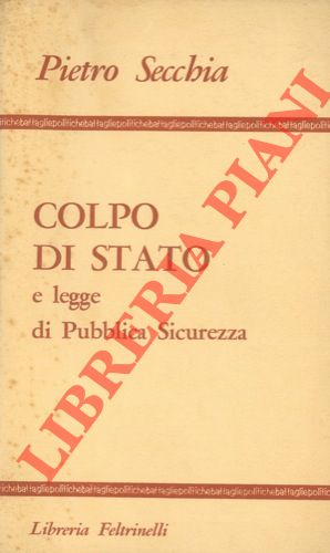 Colpo di stato e legge di Pubblica Sicurezza.