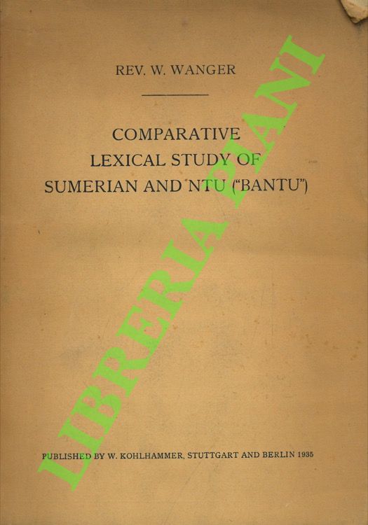 Comparative Lexical Study of Sumerian and Ntu (”Bantu”). Sumerian the …