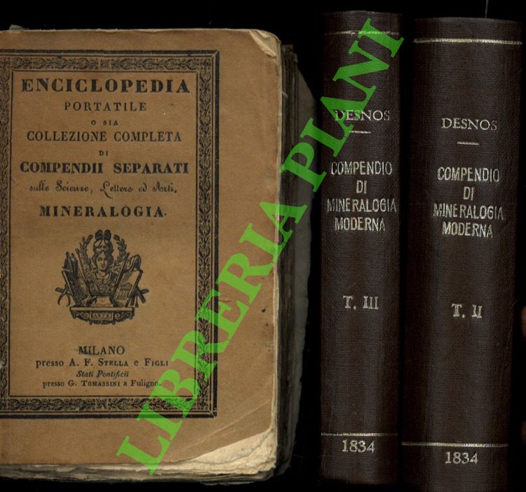 Compendio di mineralogia moderna contenente la descrizione della struttura, natura, …