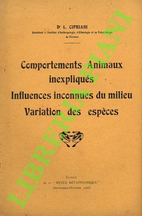 Comportements animaux inexpliqués. Influences inconnues du milieu. Variations des espèces.