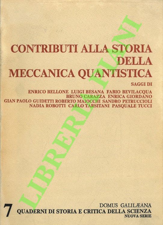 Contributi alla storia della meccanica quantistica.