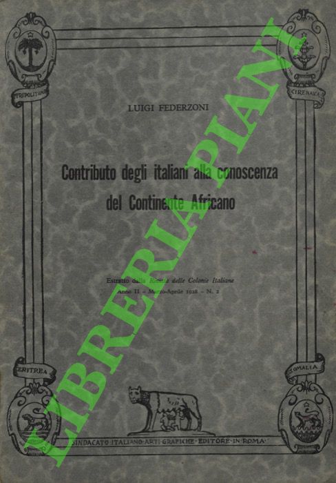 Contributo degli italiani alla conoscenza del Continente Africano.