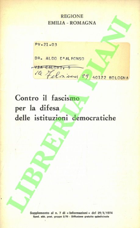 Contro il fascismo per la difesa delle istituzioni democratiche.