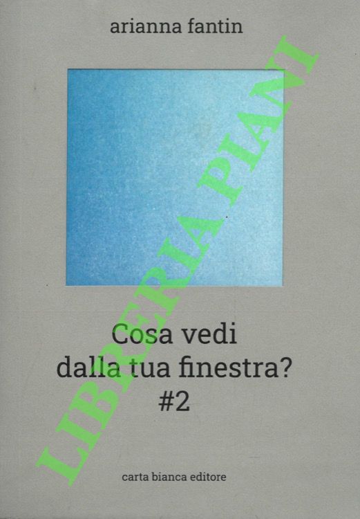 Cosa vedi dalla tua finestra? #2. Un progetto di corrispondenza. …