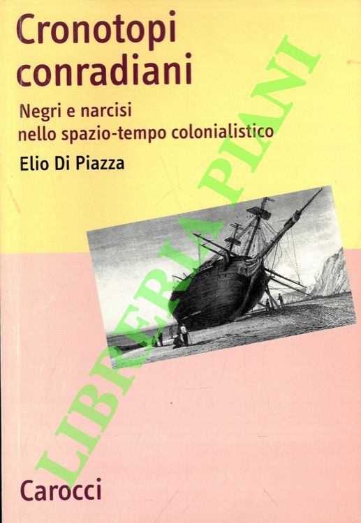 Cronotopi conradiani. Negri e narcisi nello spazio-tempo colonialistico.