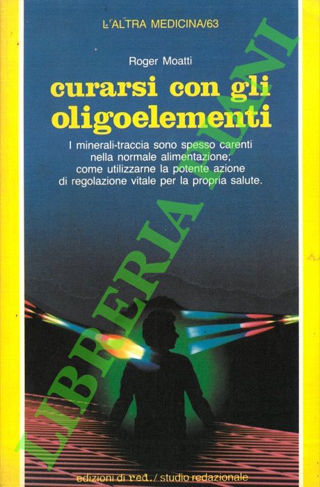 Curarsi con gli oligoelementi.