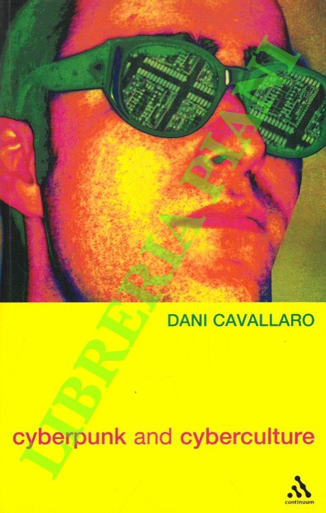 Cyberpunk and Cyberculture. Science Fiction and the Work of William …