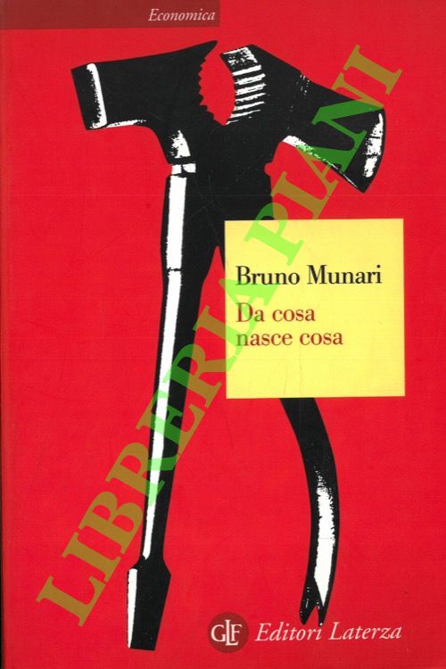 Da cosa nasce cosa. Appunti per una metodologia progettuale.