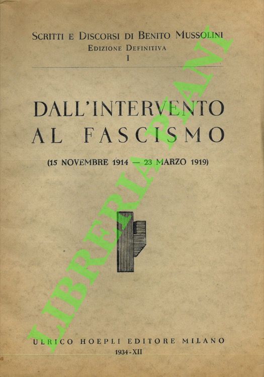 Dall'intervento al fascismo (15 novembre 1914 - 23 marzo 1919).