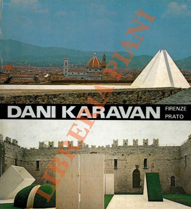 Dani Karavan. Due ambienti per la pace. Two environments for …