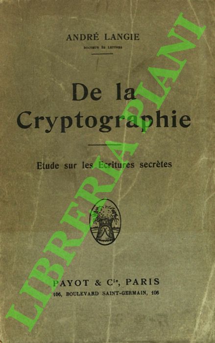 De la Cryptographie : Etude sur les Ecritures secrètes.