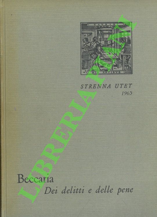Dei delitti e delle pene. Facsimile dell'edizione originale pubblicata anonima …