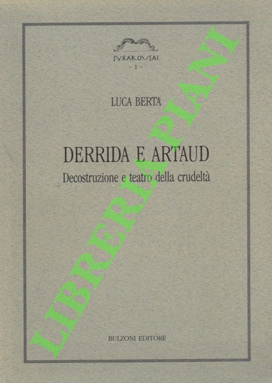 Derrida e Artaud. Decostruzione e teatro della crudeltà.