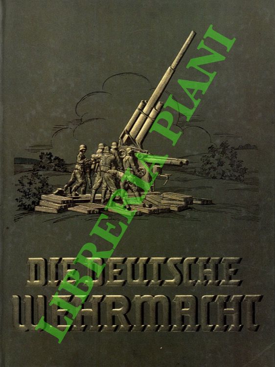 Die Deutsche Wehrmacht.