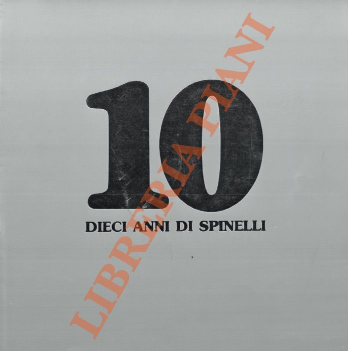 Dieci anni di Spinelli. Book fotografico.