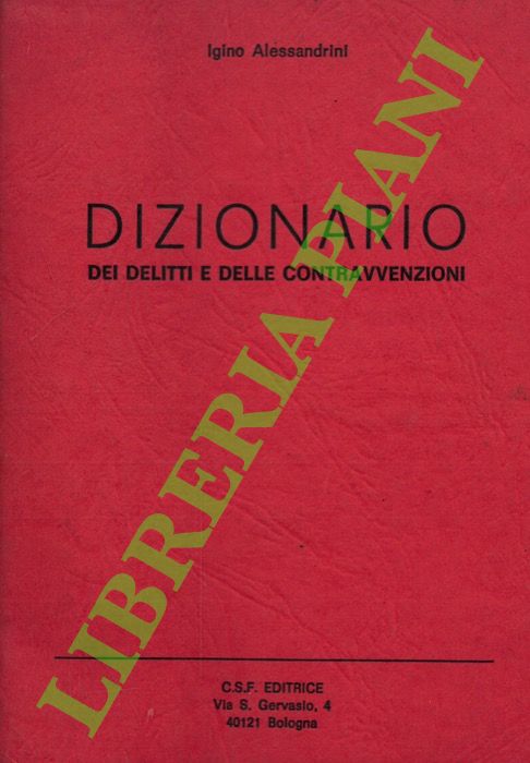 Dizionario dei delitti e delle contravvenzioni.