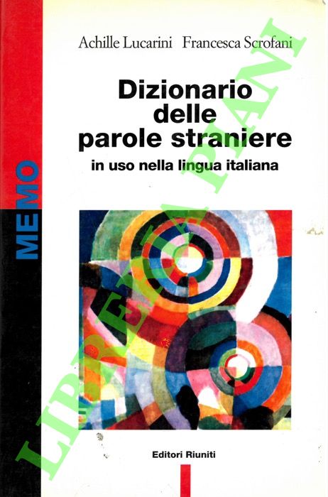 Dizionario delle parole straniere in uso nella lingua italiana.